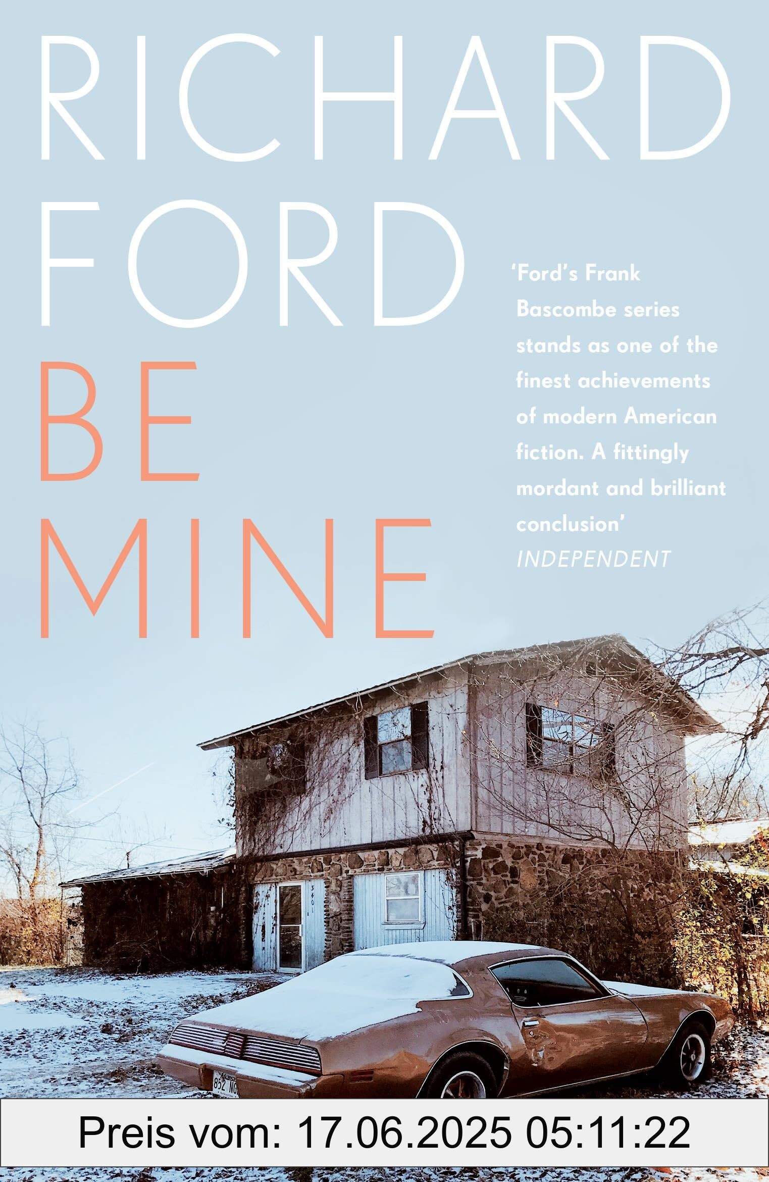 Binding : paperback, Edition : 1, Label : Be Mine : Richard Ford, medium : paperback, numberOfPages : 352, publicationDate : 2024-07-18, releaseDate : 2024-07-18, languages : english, ISBN : 1526661780