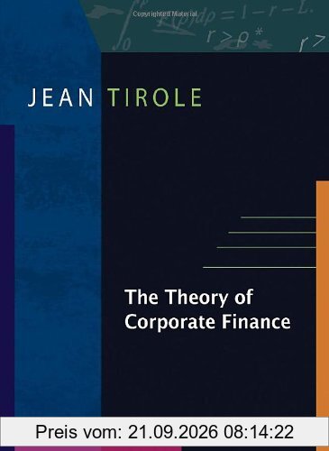 The Theory of Corporate Finance. The Theory of Corporate Finance