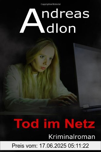 Binding : Taschenbuch, Edition : 1, Label : CreateSpace Independent Publishing Platform, Publisher : CreateSpace Independent Publishing Platform, medium : Taschenbuch, numberOfPages : 268, publicationDate : 2014-01-27, authors : Andreas Adlon, languages : german, ISBN : 149531975X