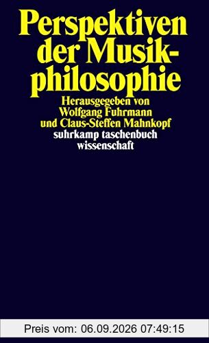 Perspektiven der Musikphilosophie (suhrkamp taschenbuch wissenschaft)