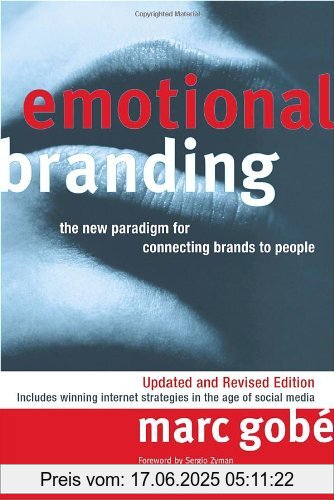 Binding : Taschenbuch, Edition : Updated and REV., Label : Allworth Press, Publisher : Allworth Press, NumberOfItems : 1, medium : Taschenbuch, numberOfPages : 352, publicationDate : 2010-02-09, releaseDate : 2010-02-09, authors : Marc Gobe, languages : english, ISBN : 1581156723