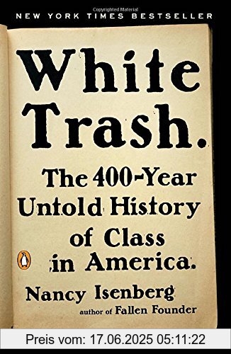 Binding : Taschenbuch, Edition : Reprint, Label : Penguin Books, Publisher : Penguin Books, medium : Taschenbuch, numberOfPages : 496, publicationDate : 2017-04-04, releaseDate : 2017-04-04, authors : Nancy Isenberg, languages : english, ISBN : 0143129678