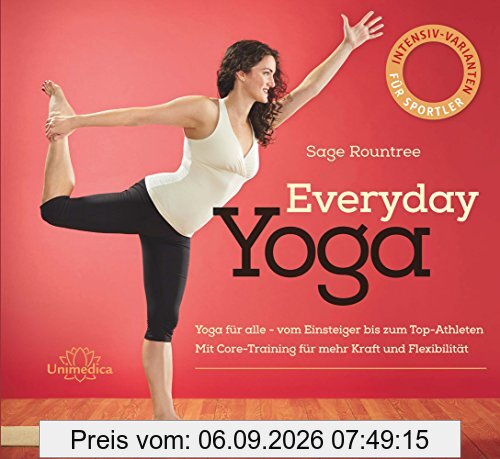 Everyday Yoga: Programme für zu Hause für mehr Fitness, Kraft und Erholung