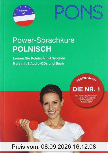 PONS Power-Sprachkurs Polnisch: Lernen Sie Polnisch in 4 Wochen. Buch mit 2 Audiio-CDs