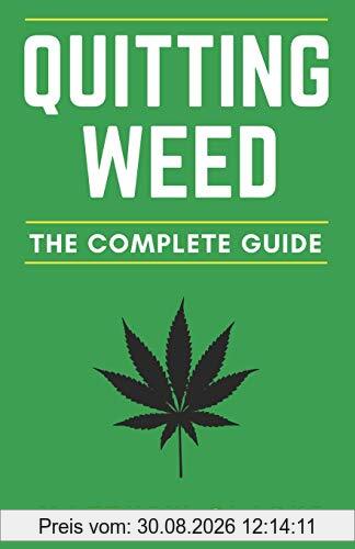 Quitting Weed: The Complete Guide