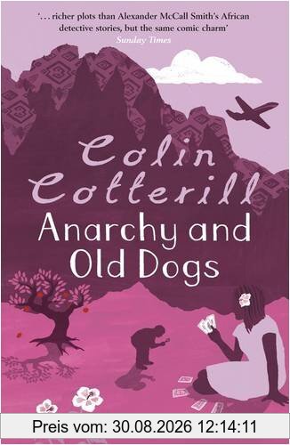 Anarchy and Old Dogs (Dr Siri Paiboun Mystery 4)
