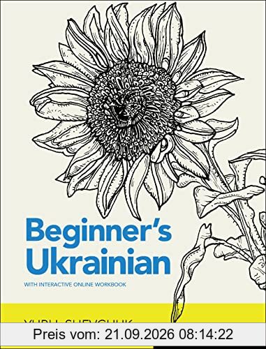Beginner's Ukrainian with Interactive Online Workbook, 3rd Integrated edition: Integrated With the Ukrainian-english Collocation Dictionary