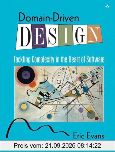 Domain-Driven Design: Tackling Complexity in the Heart of Software
