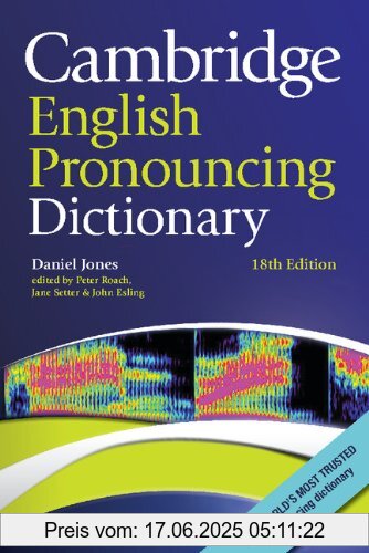Binding : Taschenbuch, Edition : 18th ed., Label : Cambridge University Pr., Publisher : Cambridge University Pr., medium : Taschenbuch, numberOfPages : 599, publicationDate : 2011-10-06, authors : Daniel Jones, publishers : Peter Roach, James Hartman, Jane Setter, languages : english, ISBN : 0521152534