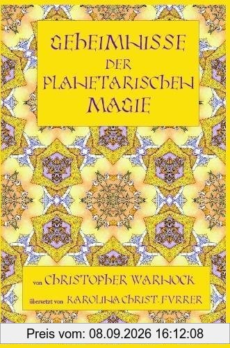 Geheimnisse der Planetarischen Magie