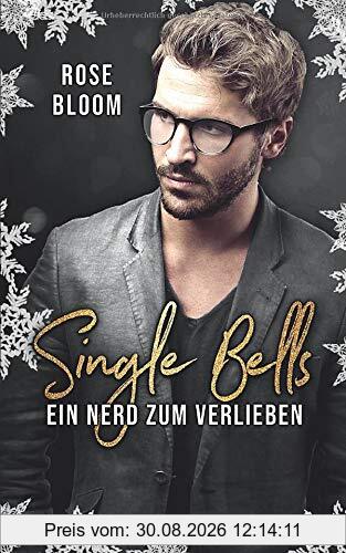 Single Bells: Ein Nerd zum Verlieben