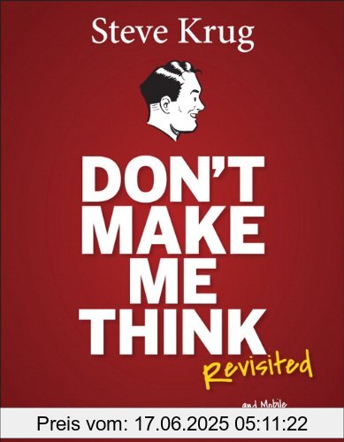 Binding : Taschenbuch, Edition : 3rd revised edition., Label : New Riders, Publisher : New Riders, NumberOfItems : 1, medium : Taschenbuch, numberOfPages : 216, publicationDate : 2013-12-24, authors : Steve Krug, languages : english, ISBN : 0321965515