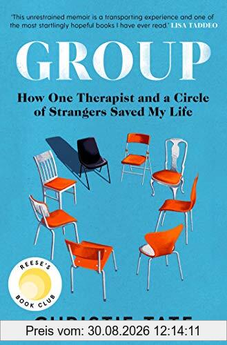 Group: How One Therapist and a Circle of Strangers Saved My Life
