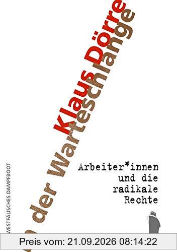 In der Warteschlange: Arbeiter*innen und die radikale Rechte