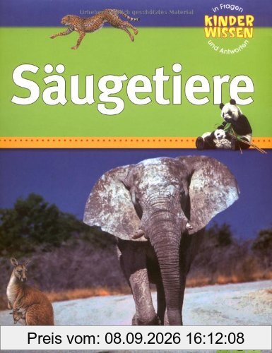 Kinderwissen in Fragen und Antworten - Säugetiere