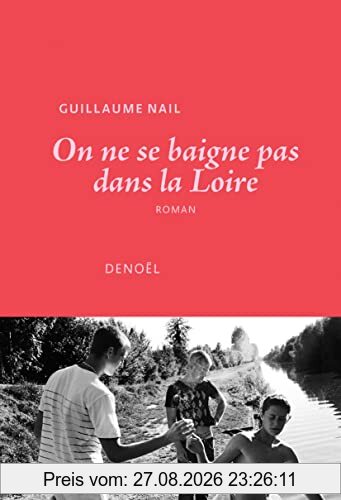 On ne se baigne pas dans la Loire