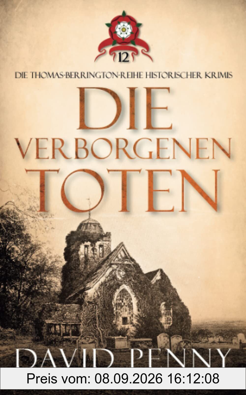 Die Verborgenen Toten (Thomas Berrington Historischer Kriminalroman, Band 12)