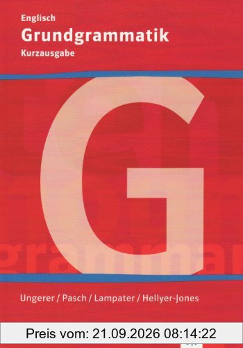 Grundgrammatik Englisch. Klasse 5-10: Kurzausgabe