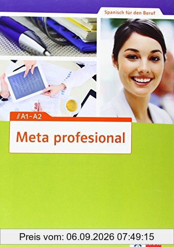 Meta profesional / Übungsbuch mit Audio-CD A1-A2: Spanisch für den Beruf