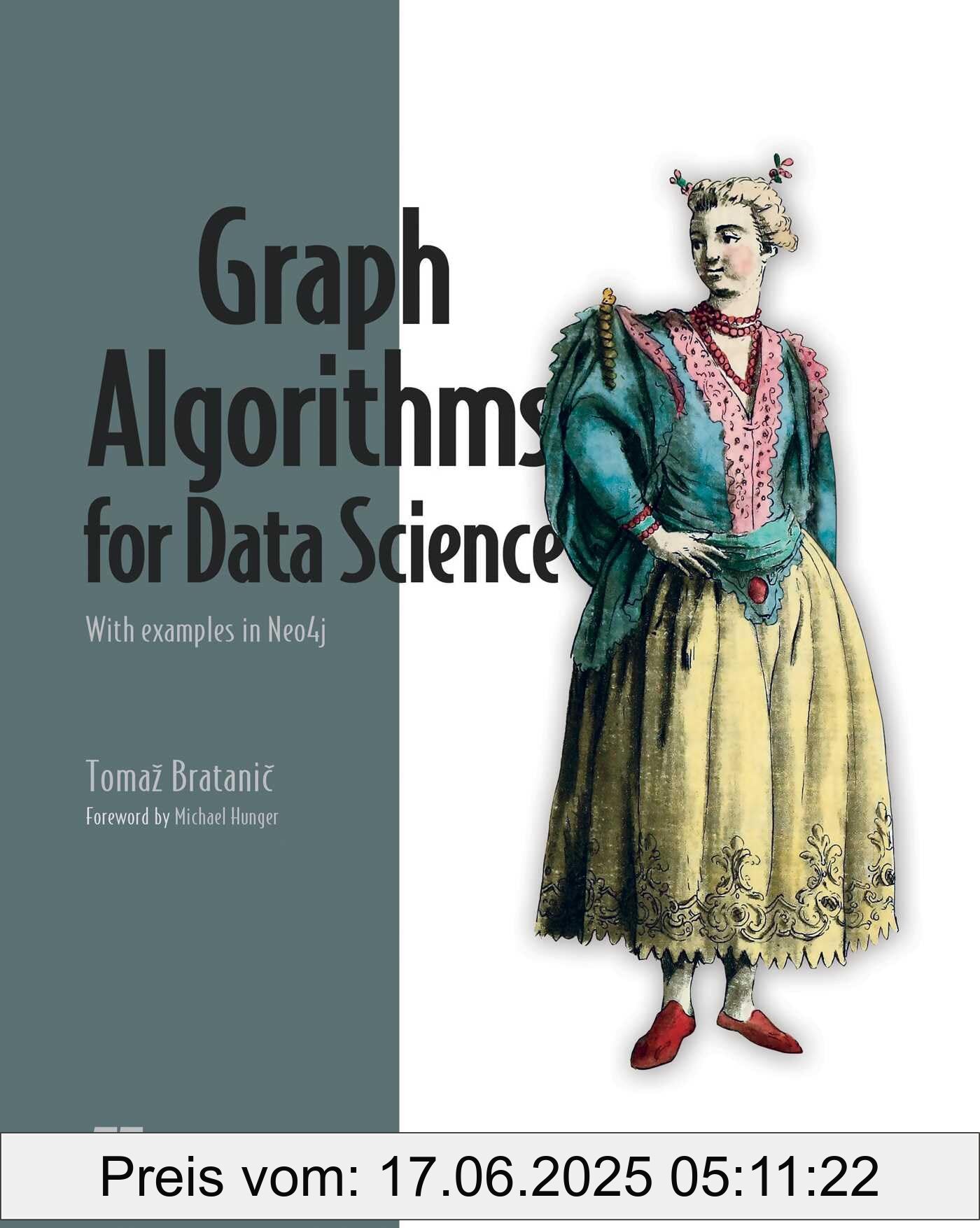 Binding : paperback, Edition : 1, Label : Graph Algorithms for Data Science : With Examples in NEO4J, medium : paperback, numberOfPages : 330, publicationDate : 2024-02-27, releaseDate : 2024-02-27, languages : english, ISBN : 1617299464