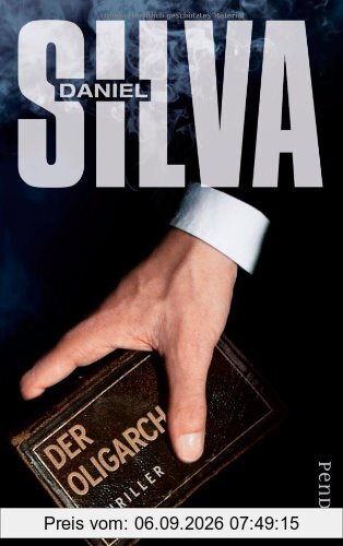 Der Oligarch: Thriller (Gabriel Allon-Reihe)