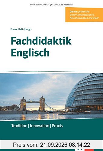Fachdidaktik Englisch: Tradition - Innovation - Praxis. Buch + Online-Angebot