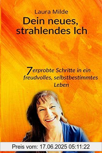 Binding : paperback, Label : Dein neues, strahlendes Ich : 7 erprobte Schritte in ein freudvolles, selbstbestimmtes Leben, medium : paperback, numberOfPages : 66, publicationDate : 2019-05-19, languages : german, ISBN : 1478249110