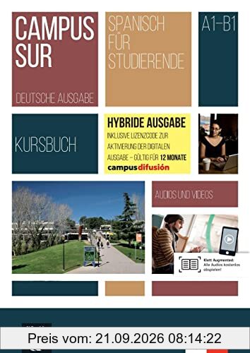 Campus Sur (A1-B1) - Hybride Ausgabe: Deutsche Ausgabe. Kursbuch mit Audios und Videos + Lizenzcode für die Digitale Ausgabe im Campus …