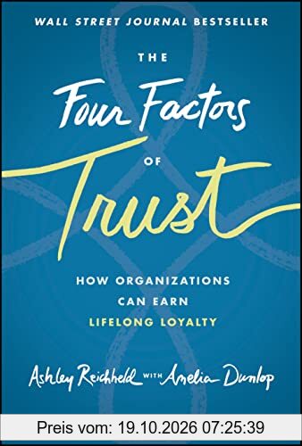The Four Factors of Trust: How Organizations Can Earn Lifelong Loyalty
