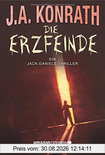 Die Erzfeinde (Ein Jack-Daniels-Thriller, Band 6)