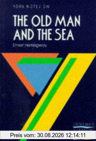 Ernest Hemingway, Old Man and the Sea: Notes (York Notes)
