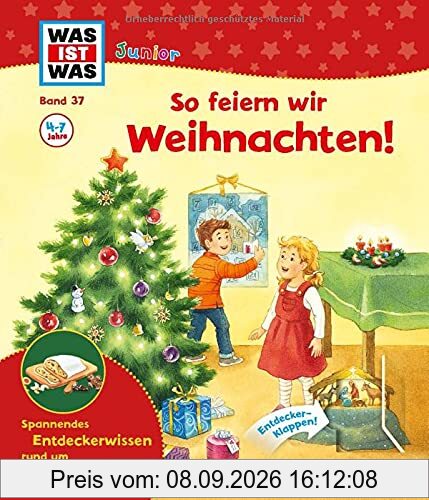 WAS IST WAS Junior Band 37 So feiern wir Weihnachten! (WAS IST WAS Junior Sachbuch, Band 37)