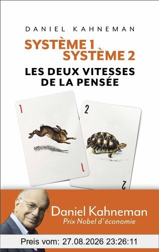 Système 1, système 2 : les deux vitesses de la pensée