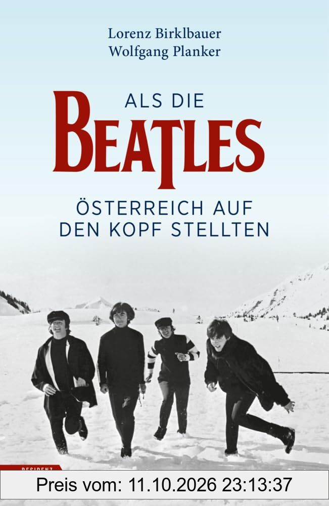 Als die Beatles Österreich auf den Kopf stellten