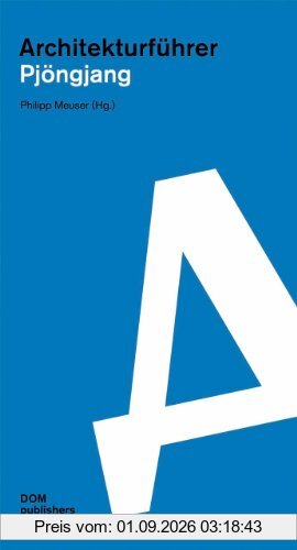 Architekturführer Pjöngjang. 2 Bände: Reiseführer Nordkorea
