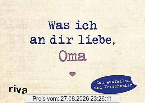 Was ich an dir liebe, Oma – Miniversion: Zum Ausfüllen und Verschenken