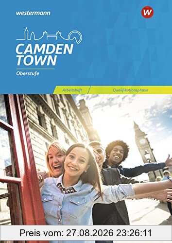 Camden Town Oberstufe / Camden Town Oberstufe - Allgemeine Ausgabe und Ausgabe Niedersachsen für die Sekundarstufe II: Lehrwerk für den ... Sekundarstufe II - Allgemeine Ausgabe 2018)