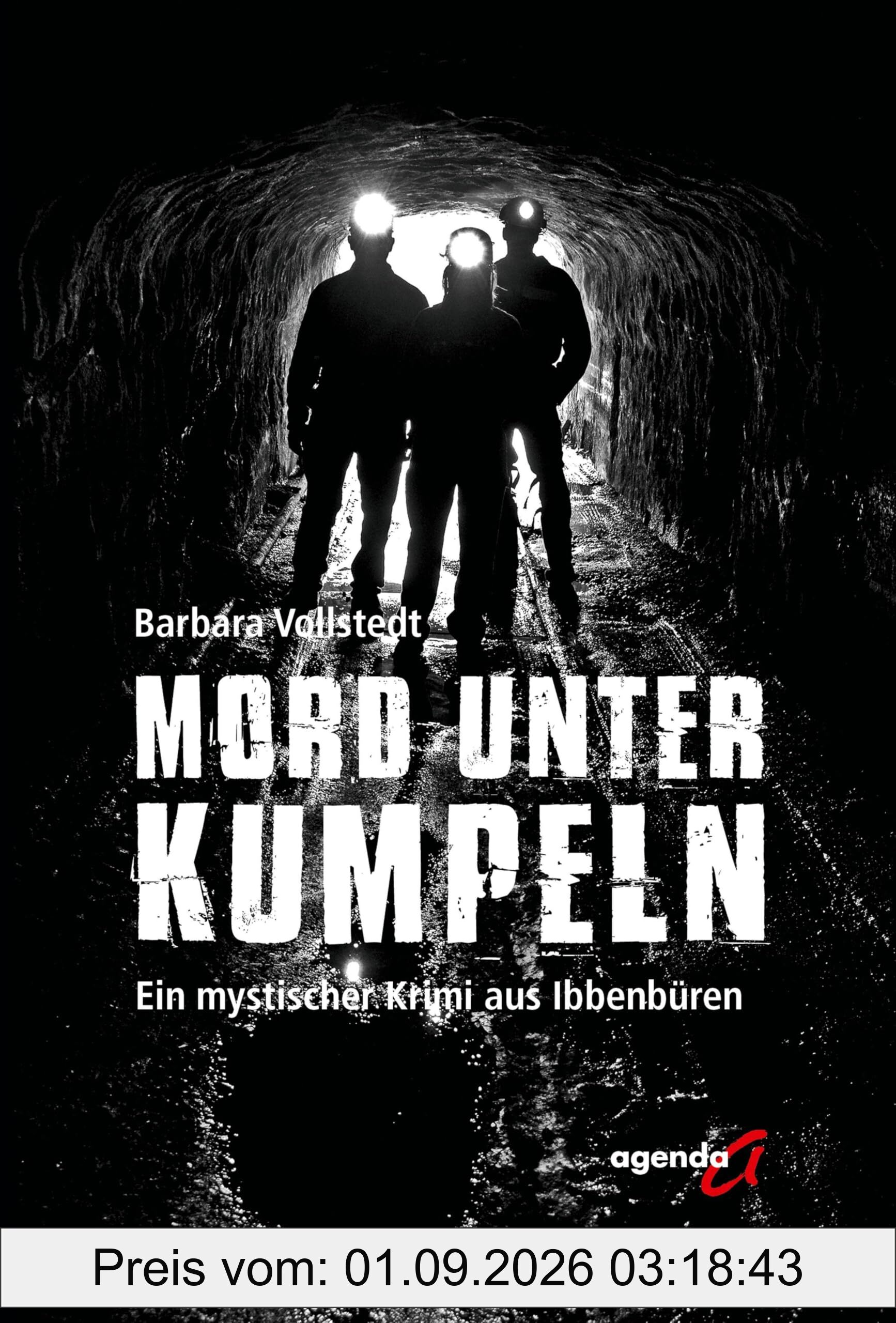 Mord unter Kumpeln: Ein mystischer Krimi aus Ibbenbüren