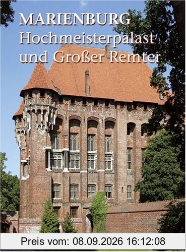 Marienburg: Hochmeisterpalast und Großer Remter