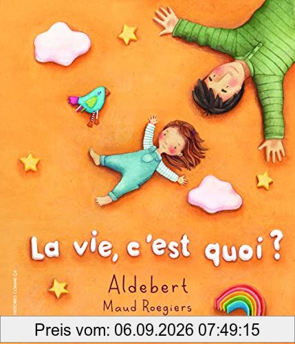 La vie, c'est quoi ?
