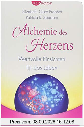 Alchemie des Herzens: Wertvolle Einsichten für das Leben