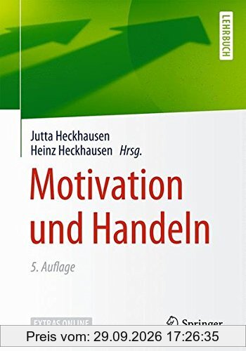 Motivation und Handeln (Springer-Lehrbuch)