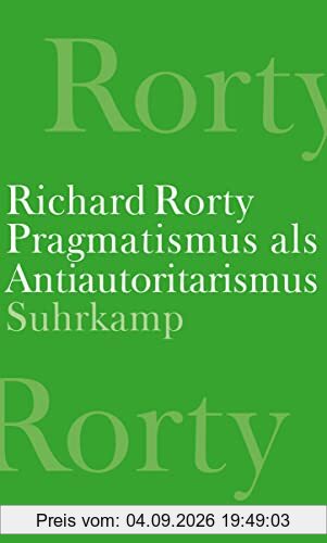 Pragmatismus als Antiautoritarismus