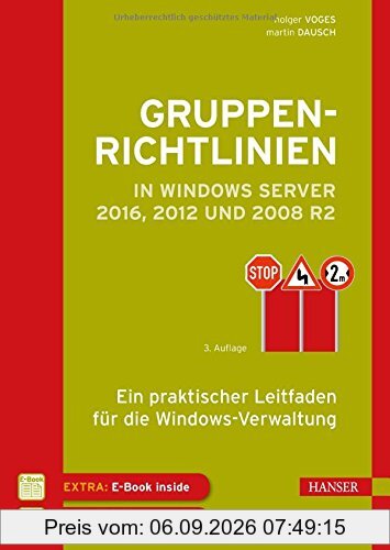 Gruppenrichtlinien in Windows Server 2016, 2012 und 2008 R2: Ein praktischer Leitfaden für die Windows-Verwaltung