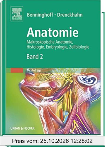 Anatomie, Makroskopische Anatomie, Embryologie und Histologie des Menschen.: Band 2: Herz-Kreislauf-System, Lymphatisches System, Endokrine …