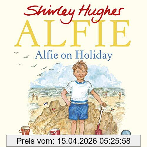 Shirley Hughes Alfie On Holiday