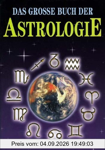 Das grosse Buch der Astrologie