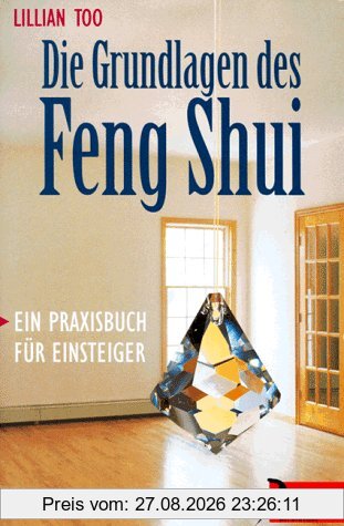 Die Grundlagen des Feng Shui