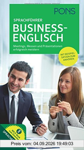 PONS Business Sprachführer Business-Englisch: Meetings, Messen und Präsentationen erfolgreich meistern