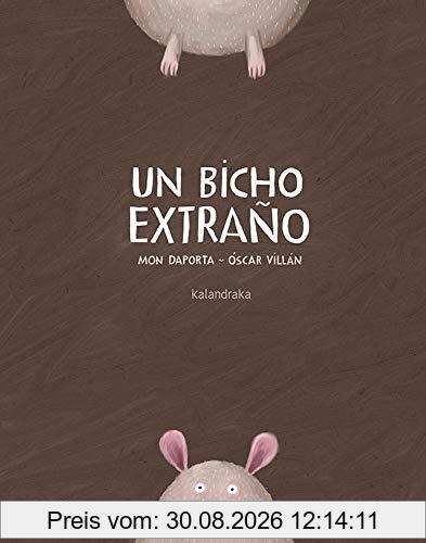 UN BICHO EXTRAÑO (libros para soñar)